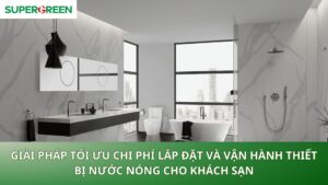 Thiết bị nước nóng cho khách sạn